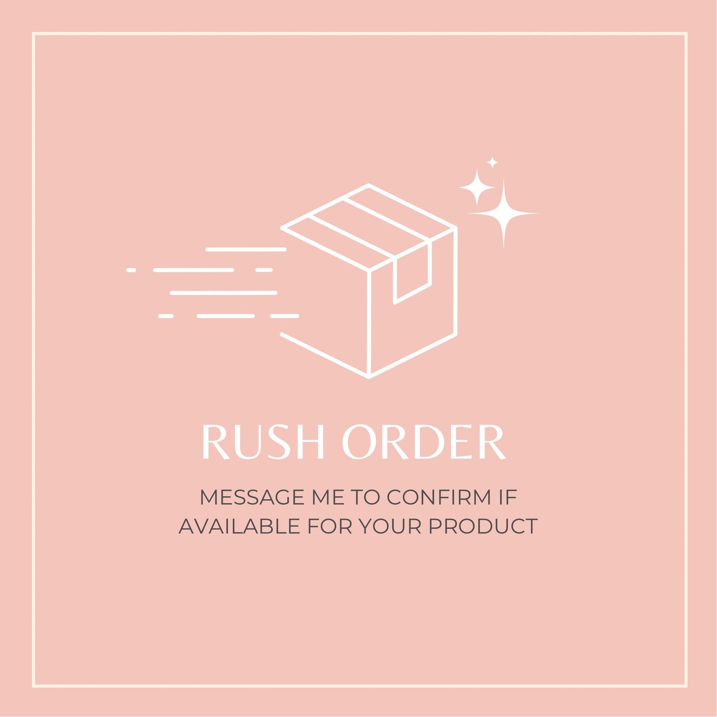 Rush order