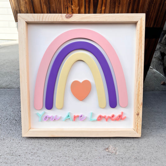 You are loved Rainbow Sign